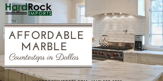 Affordable Marble Countertops In Dallas Hard Rock Imports