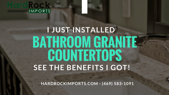 I Just Installed Bathroom Granite Countertops See the Benefits I Got bathroom granite countertops