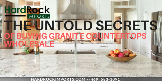 The Untold Secrets Of Buying Granite Countertops Wholesale