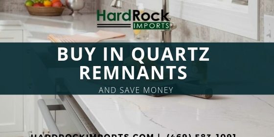 Find Out How To Buy Quartz Remnants And Save Money A Must Read