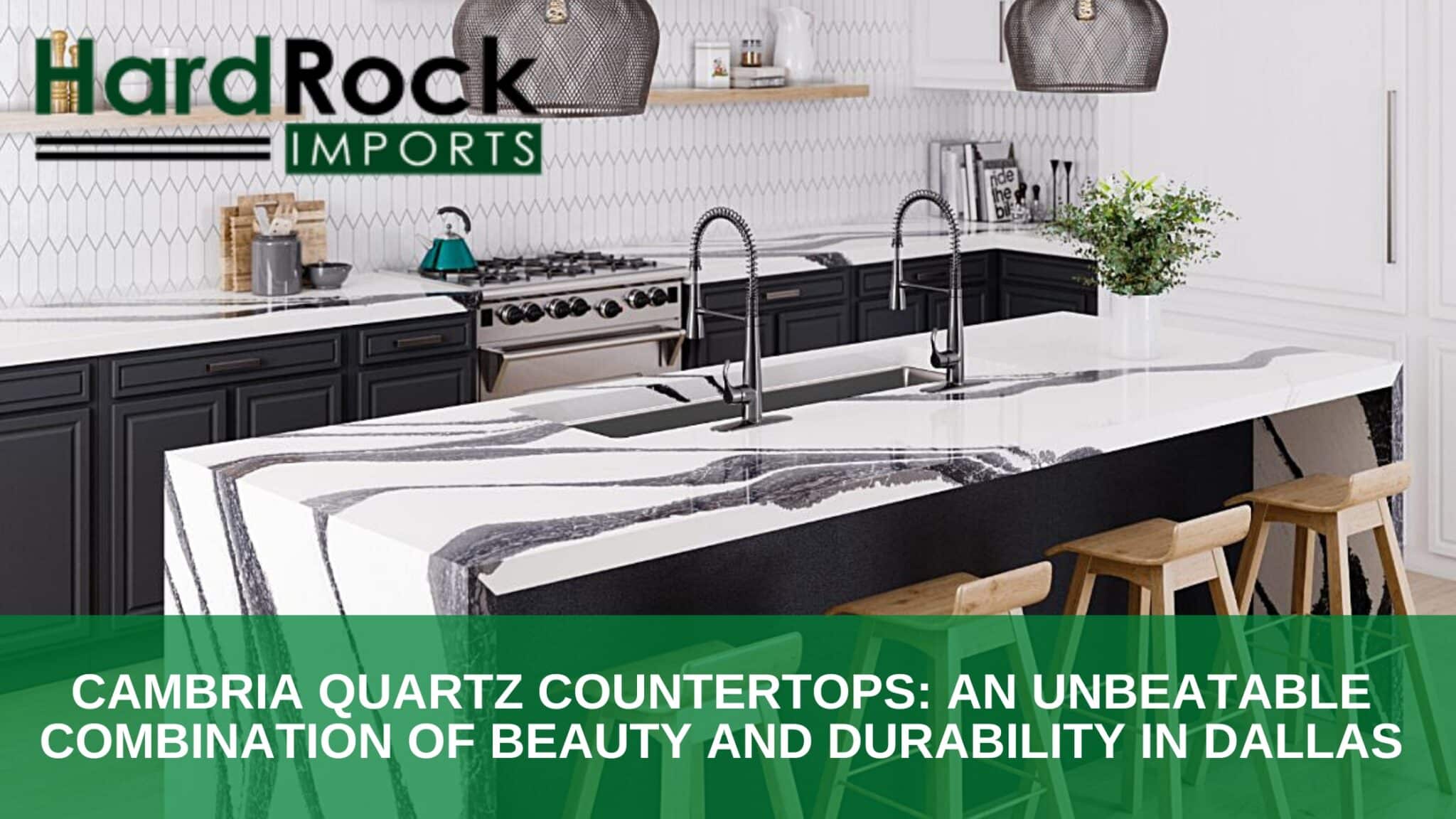 Cambria Quartz Countertops Combination of Beauty and Durability