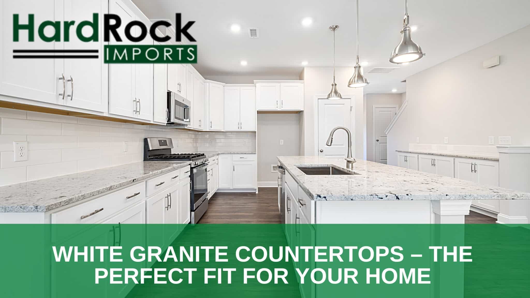 White Granite Countertops – The Perfect Fit for Your Home