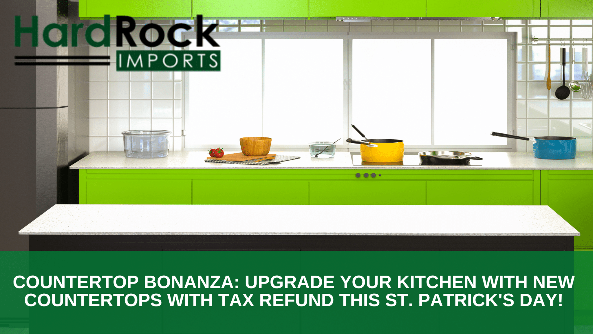 Countertop Bonanza_ Upgrade Your Kitchen with New Countertops with Tax Refund this St. Patrick’s Day! new countertops with tax refund in Dallas, TX