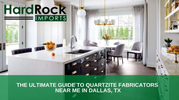 The Ultimate Guide to Quartzite Fabricators Near Me in Dallas, TX quartzite fabricators near me in Dallas