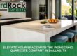 quartzite company in Dallas