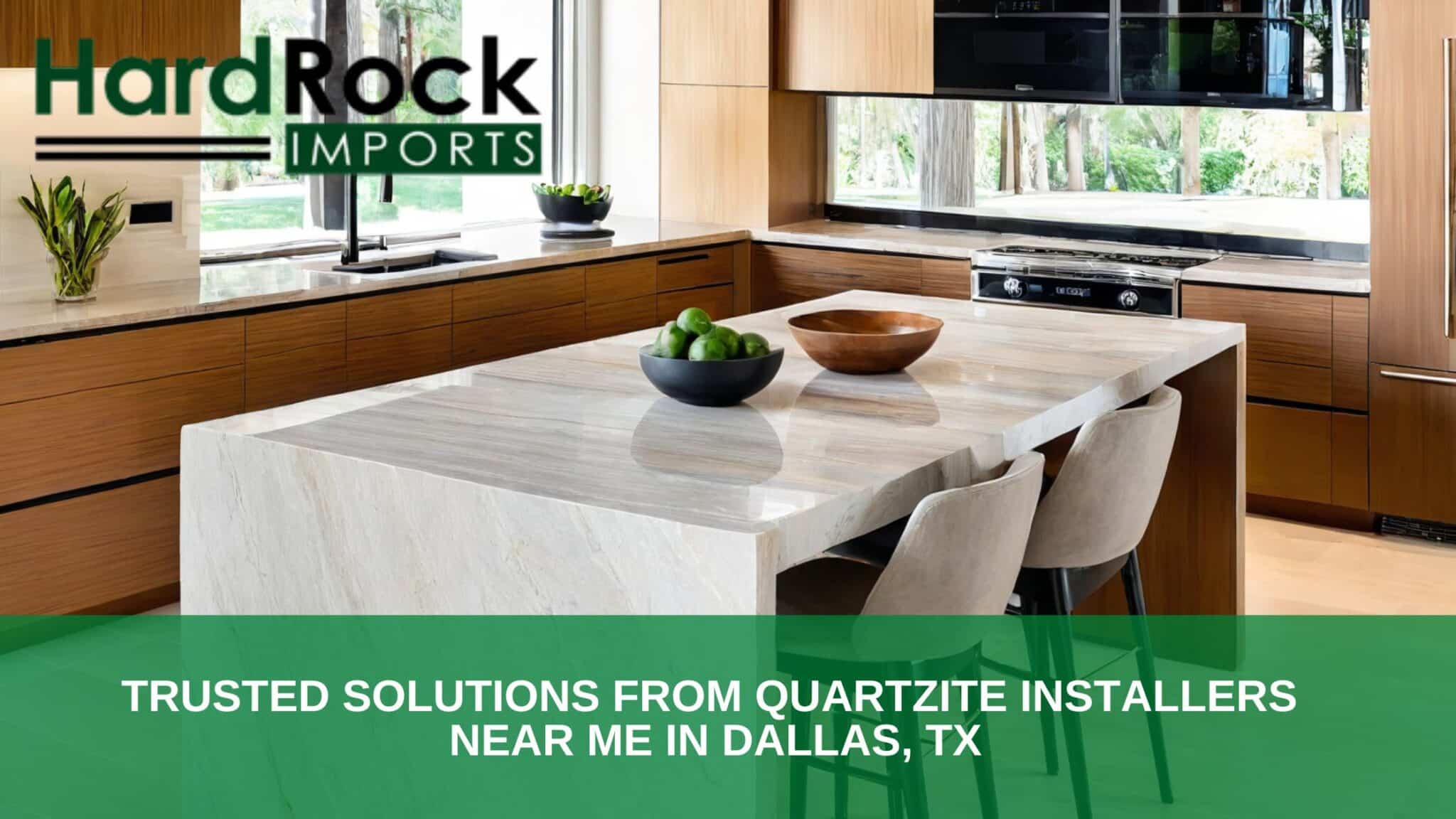 quartzite installers near me in Dallas