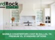 Marble countertops cost in Dallas