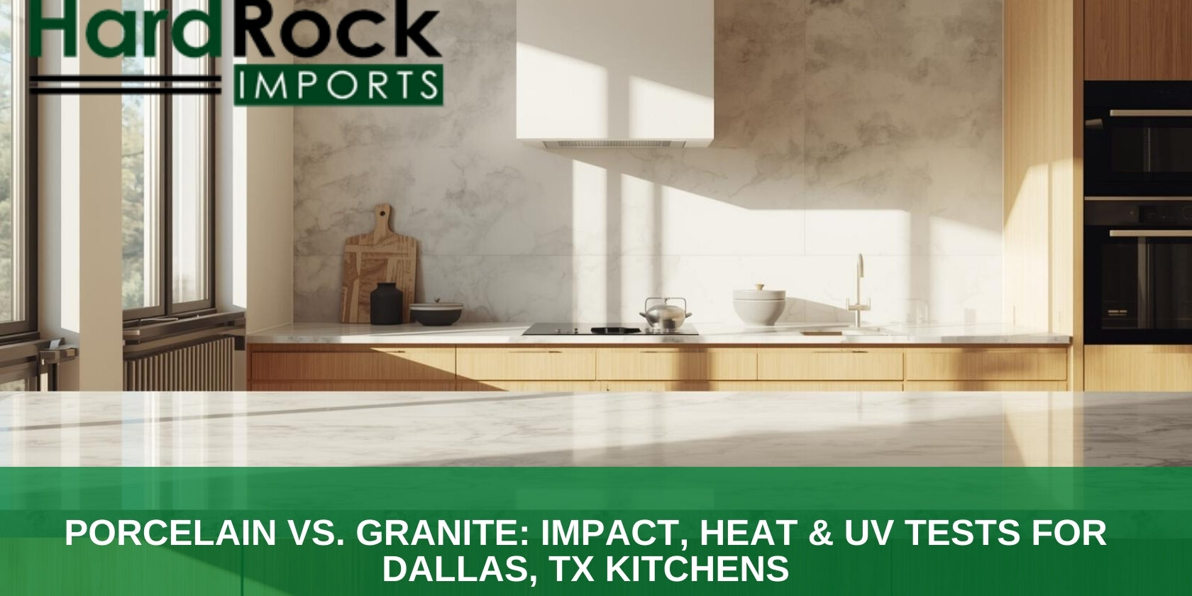 Porcelain vs. Granite_ Impact, Heat & UV Tests for Dallas, TX Kitchens porcelain countertops vs granite Dallas