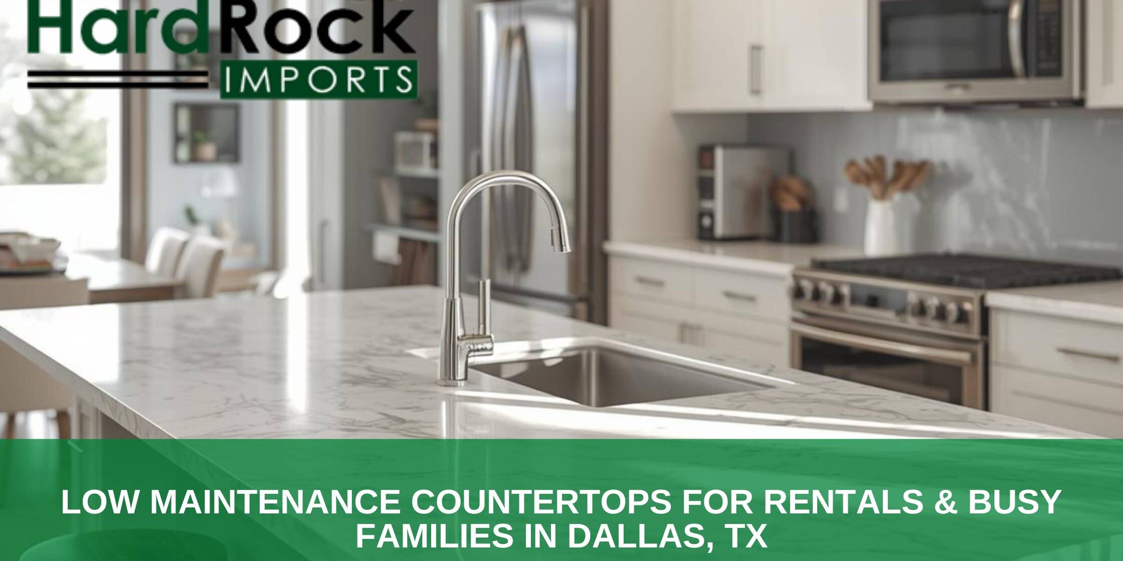 low maintenance countertops rentals families