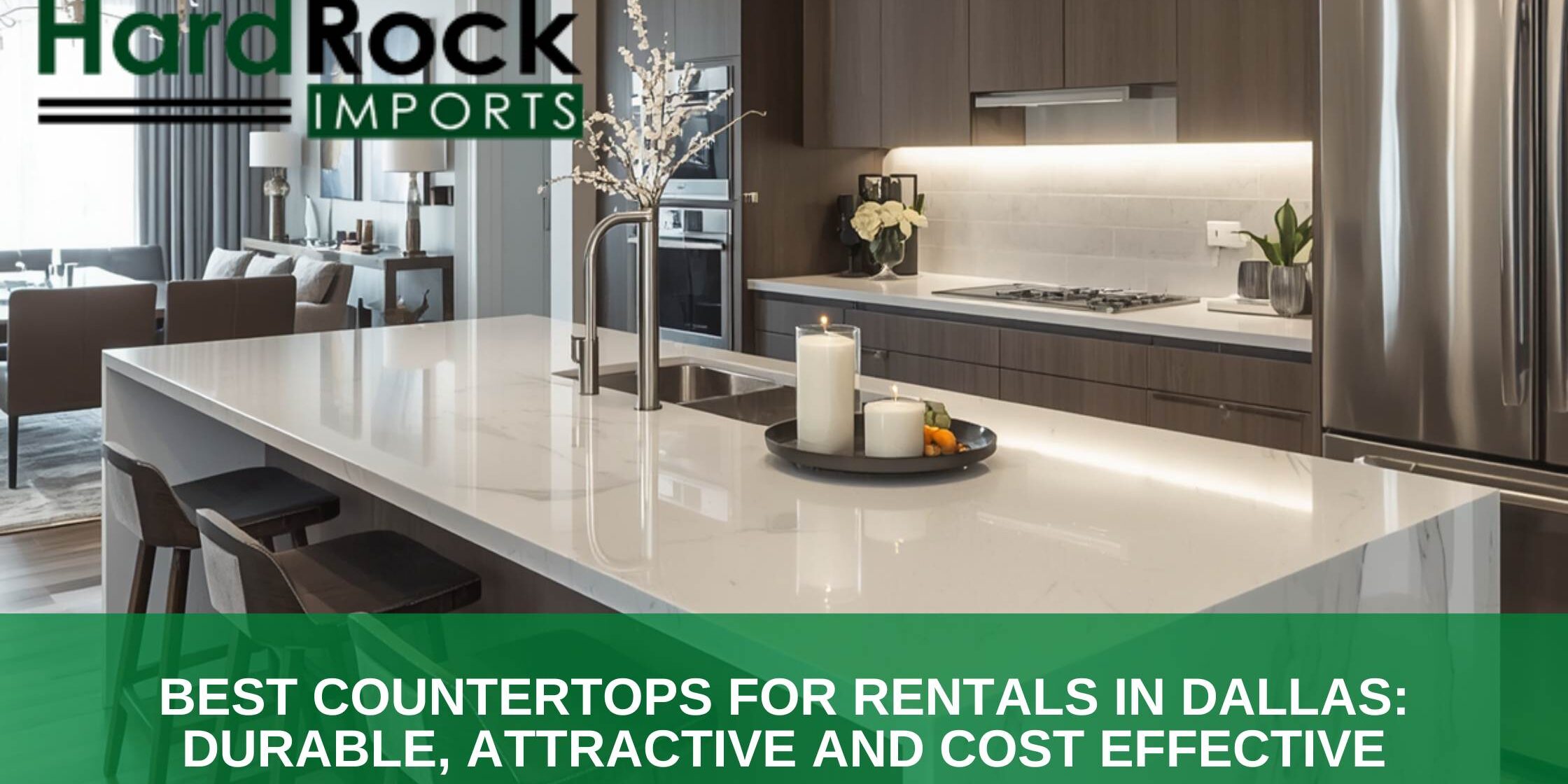 Best Countertops for Rentals in Dallas_ Durable, Attractive and Cost Effective best countertops for rentals Dallas