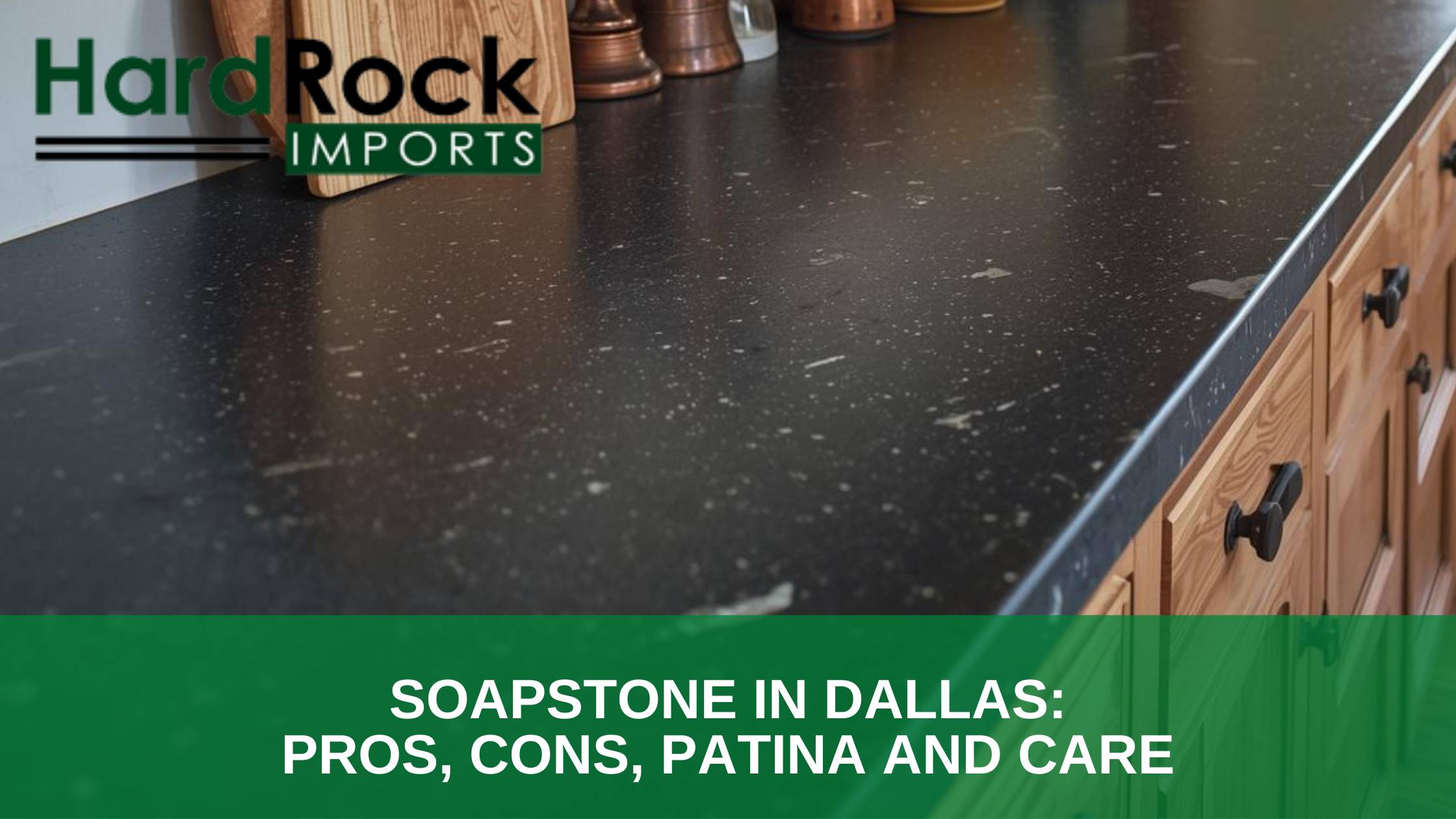 Soapstone in Dallas_ Pros, Cons, Patina and Care soapstone countertops pros cons Dallas